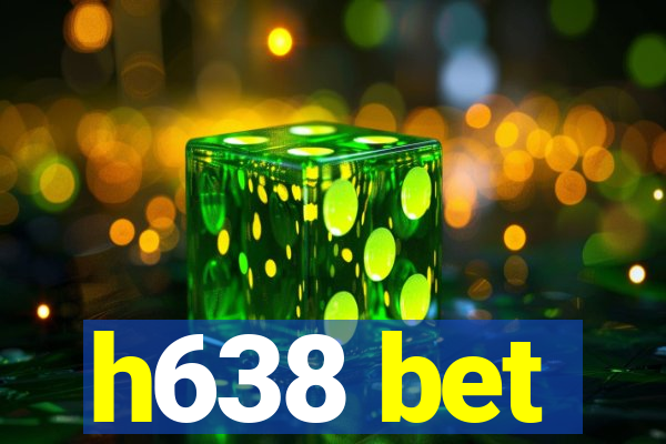 h638 bet